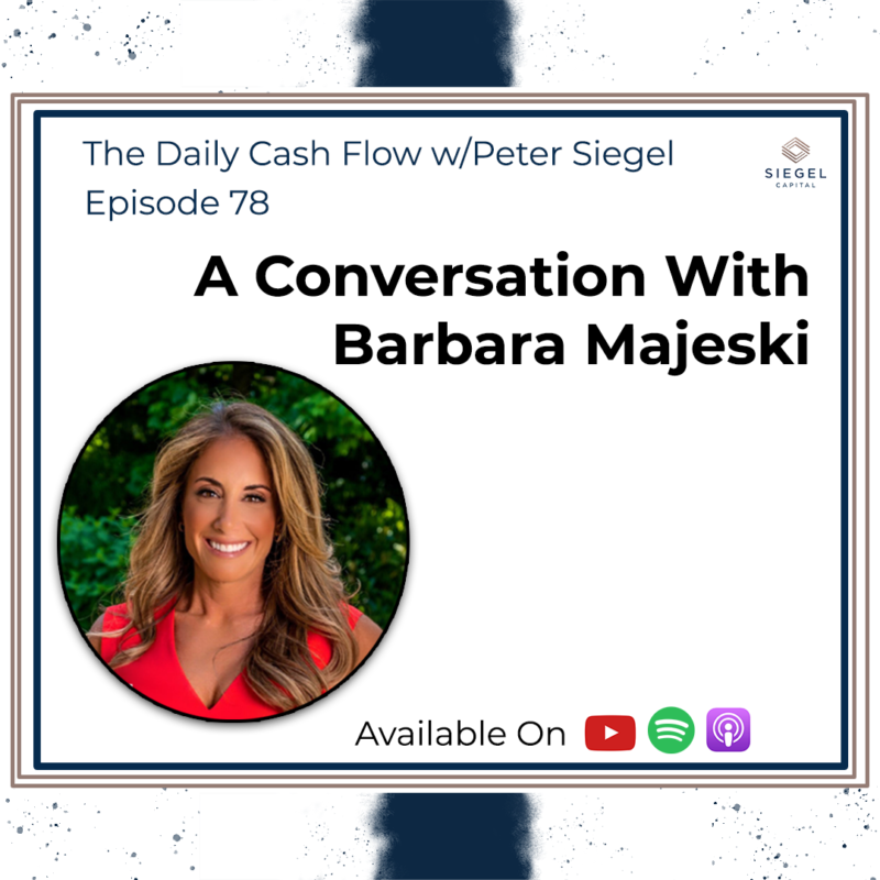 #78 Barbara Majeski – Siegel Capital Presents, The Daily Cash Flow w/Peter Siegel