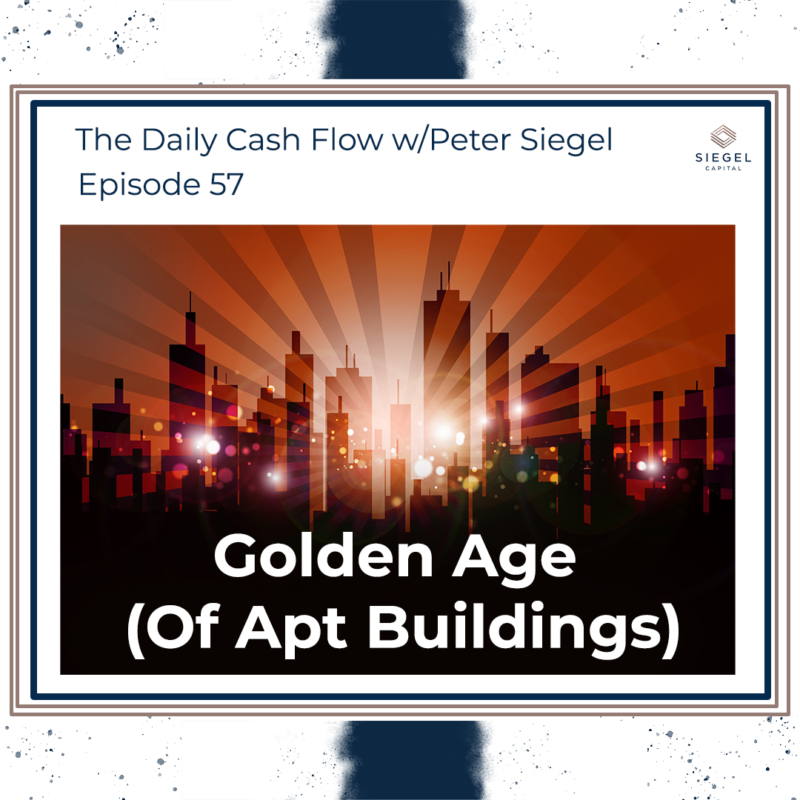 #57 Golden Age 🟡 – Siegel Capital Presents, The Daily Cash Flow w/ Peter Siegel