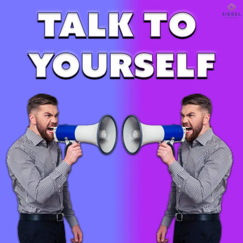 #47: Talk To Yourself 🗣️ – Siegel Capital Presents, The Daily Cash Flow w/ Peter Siegel