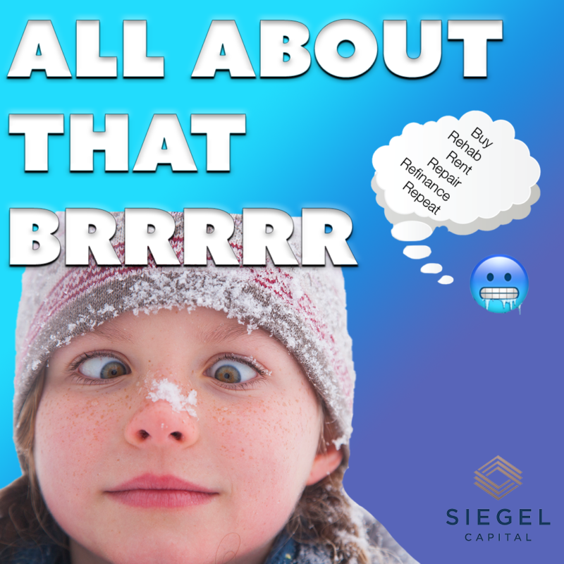 #49: All About That BRRRRR 🥶 – Siegel Capital Presents, The Daily Cash Flow w/ Peter Siegel