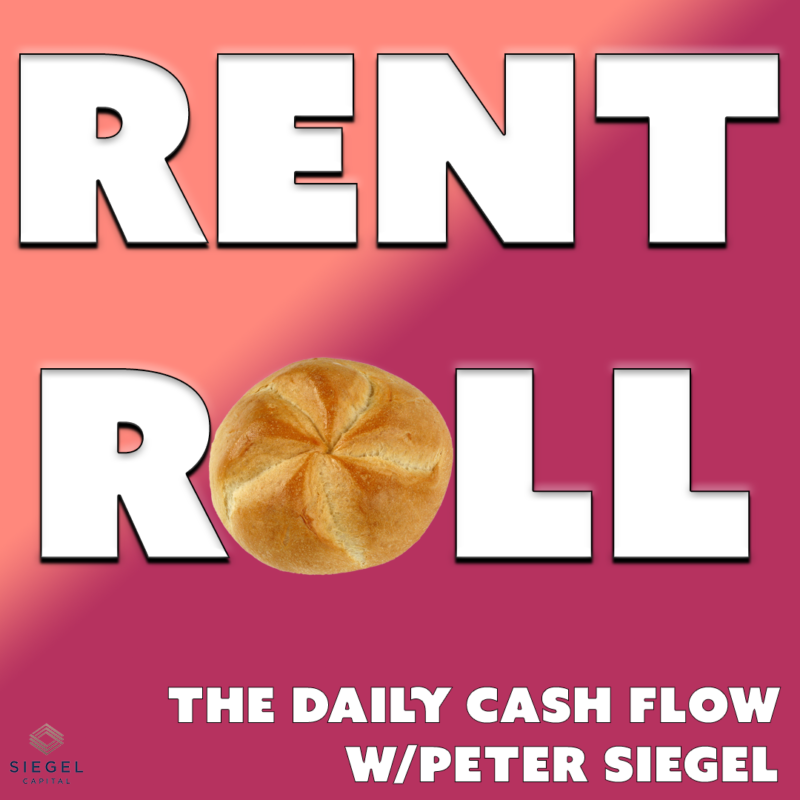 #46: Rent Roll 🥖 – Siegel Capital Presents, The Daily Cash Flow w/ Peter Siegel